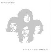 Youth and Young Manhood , Kings of Leon