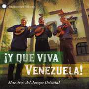 Y Que Viva Vanezuela: Maestros Del Joropo Oriental , Maestros Del Jorapo Oriental