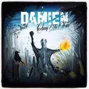 Carry the Fire , Damien