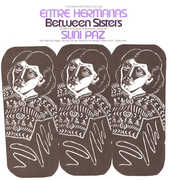 Entre Hermanas: Between Sisters , Suni Paz
