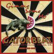 Gimme Some Mo , Gator Beat
