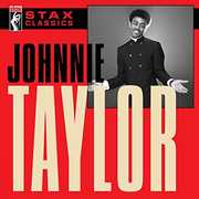 Stax Classics , Johnnie Taylor