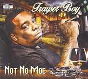 Not No Moe [Explicit Content] , Frayser Boy