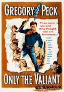 Only the Valiant , Gregory Peck