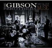 They Called It Music , The Gibson Brothers