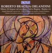 Missa Et Loquar Ad Cor Ejus , Roberto Braglia Orlandini
