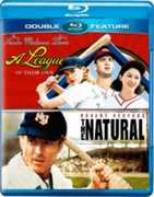 A League of Their Own /  The Natural 