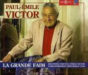 La Grande Faim , Paul-Emile Victor