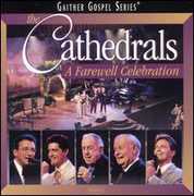 A Farewell Celebration , The Cathedrals