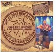Live at Jazzfest 2012 , Dwayne Dopsie