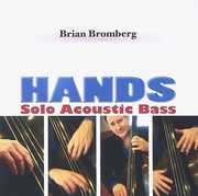 Hands [Import] , Brian Bromberg