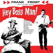Hey Boss Man , Frank Frost