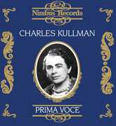 Prima Voce: European Concert Recordings 1931-1938 , Charles Kullmann
