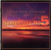 Symphony 5 & Other Music for Symphonic Winds , Illinois State University Wind Symphony