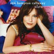 Slow , Ann Hampton Callaway