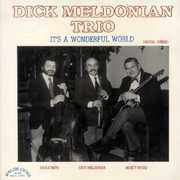 It's a Wonderful World , Dick Meldonian
