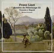 Annees de Pelerinage III / Venezia E Napoli , Michael Korstick