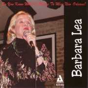 Do You Know What It Means To Miss New Orleans? , Barbara Lea