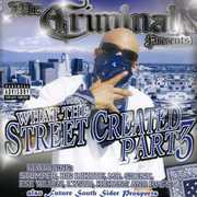 What The Streets Created, Vol. 3 [Explicit Content] , Mr. Criminal