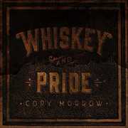 Whiskey And Pride , Cory Morrow
