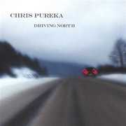 Driving North , Chris Pureka