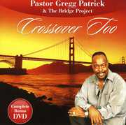 Crossover Too , Pastor Gregg Patrick