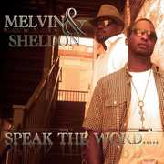 Speak the Word... , Melvin & Sheldon