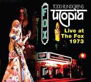 Live at the Fox 1973 (Utopia) [Import] , Todd Rundgren