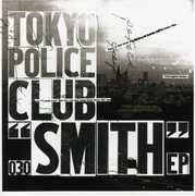 Smith , Tokyo Police Club