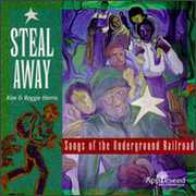 Steal Away - Music of Underground Railroad , Kim & Reggie Harris