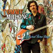 Natural Born Days , Tommy Malone