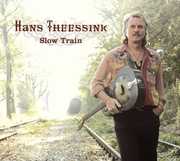 Slow Train , Hans Theessink