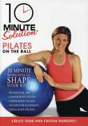 10 Minute Solution: Pilates on the Ball , Lara Hudson