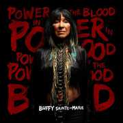Power in the Blood , Buffy Sainte-Marie