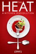 The Heat: A Kitchen Revolution 