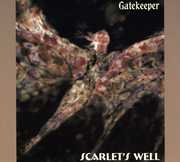 Gatekeeper , Scarlet's Well