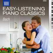 Bach: Easy Listening Piano Classics , J.S. Bach