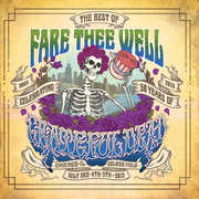 Fare Thee Well (The Best of) , The Grateful Dead