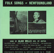 Folk Songs of Newfoundland , Alan Mills