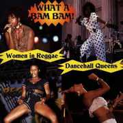 What a Bam Bam: Women in Reggae / Various , Various Artists