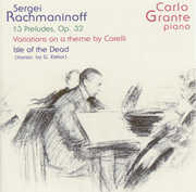Grante Plays Rachmaninoff , Carlo Grante