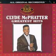 Greatest Hits , Clyde McPhatter