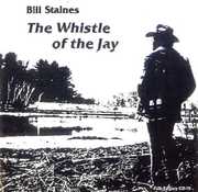 Whistle of the Jay , Bill Staines