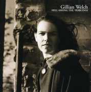 Hell Among the Yearlings , Gillian Welch