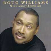 When Mercy Found Me , Doug Williams