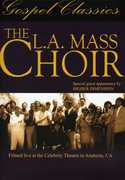 The L.A. Mass Choir in Concert , LA Mass Choir