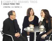Complete Trios , Gould Piano Trio