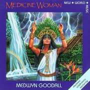 Medicine Woman , Medwyn Goodall