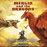 Merlin & the Dragons , Kevin Kline