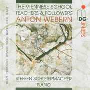 Viennese School / Teachers & Followers 1 , Steffen Schleiermacher